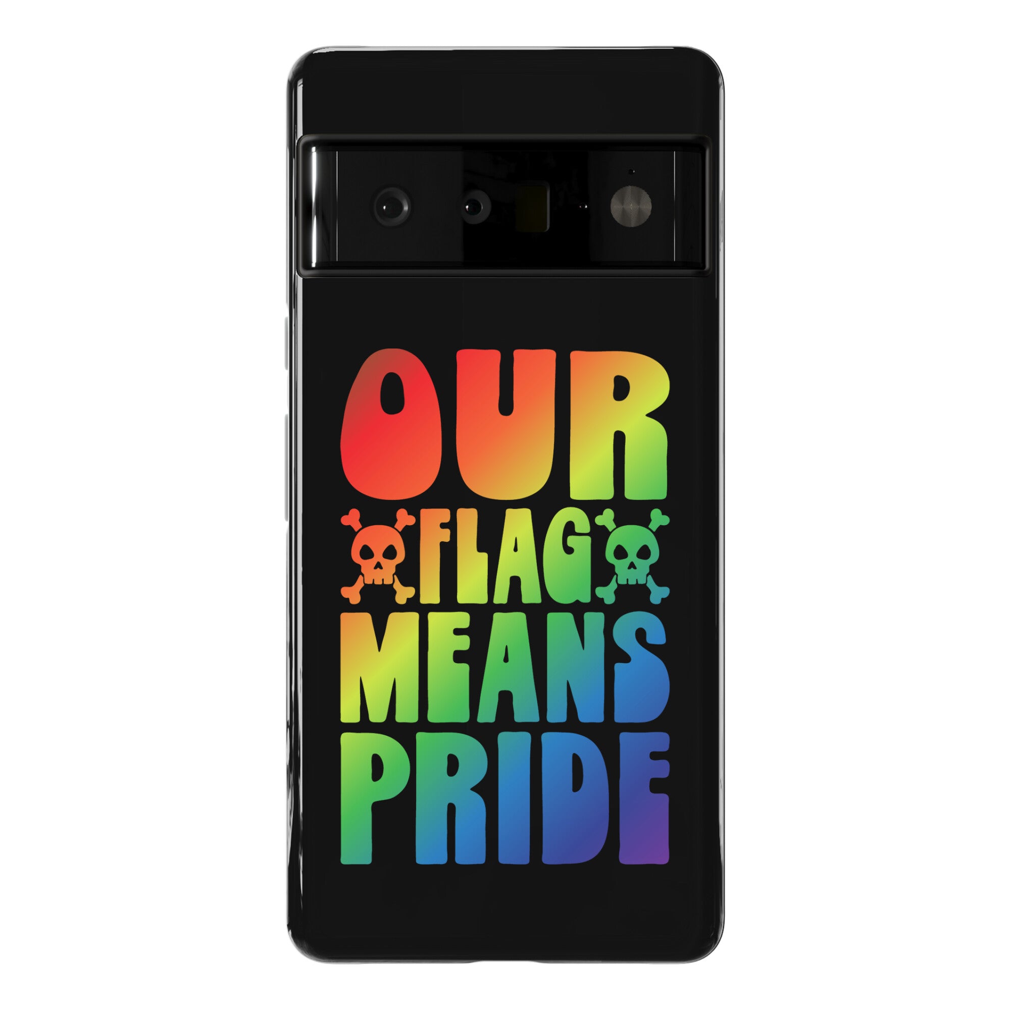 Our Flag Means Pride Phone Case